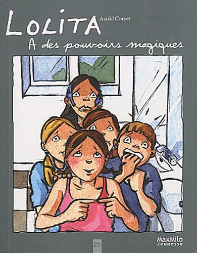 Stock image for Lolita, Tome 3 : Lolita a des pouvoirs magiques for sale by Ammareal