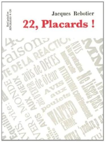 Beispielbild fr 22, placards ! zum Verkauf von Chapitre.com : livres et presse ancienne