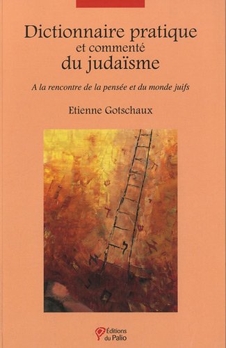 Beispielbild fr Dictionnaire pratique et comment du juda sme [Paperback] Gotschaux, Etienne zum Verkauf von LIVREAUTRESORSAS