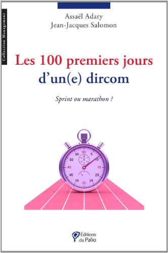 Imagen de archivo de Les 100 premiers jours d'un(e) dircom a la venta por medimops