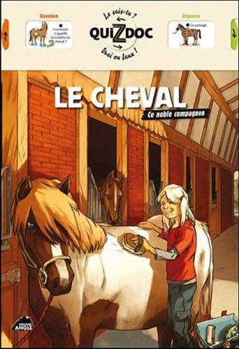 Beispielbild fr Le cheval : Ce noble compagnon zum Verkauf von medimops