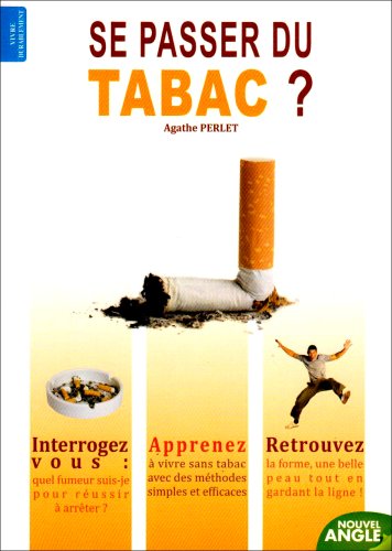 Beispielbild fr Se passer du tabac ? zum Verkauf von Ammareal