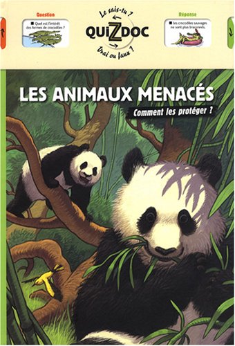 Stock image for Les animaux menacs : Comment les protger ? for sale by medimops