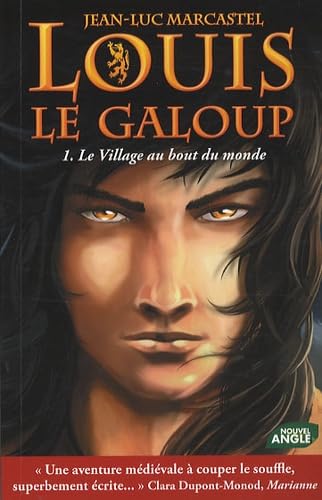 Beispielbild fr Louis le Galoup, Tome 1 : Le Village au bout du monde zum Verkauf von medimops