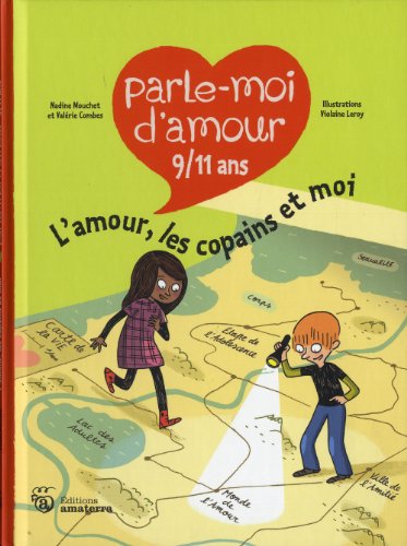 9782354501082: Parle-moi d'amour 9/11 ans: L'amour, les copains et moi