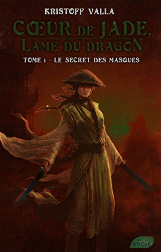 Beispielbild fr Coeur de Jade, Lame du dragon, Tome 1 : Le secret des masques zum Verkauf von medimops