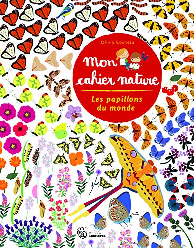 9782354502218: Les papillons du monde (MON CAHIER NATURE)