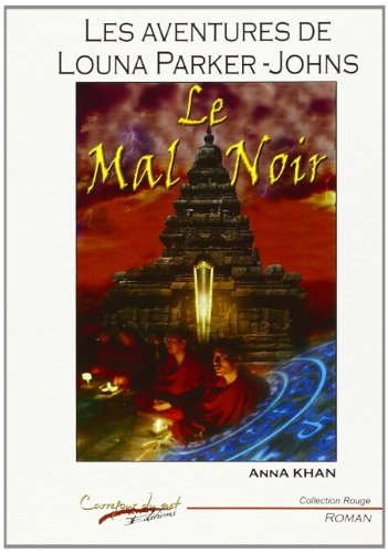 Stock image for Les Aventures de Louna Parker-Johns : le Mal Noir for sale by medimops