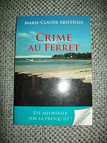 Beispielbild fr Crime Au Ferret zum Verkauf von RECYCLIVRE