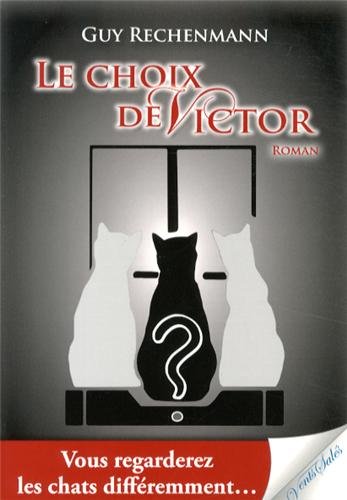 Beispielbild fr Le Choix De Victor zum Verkauf von RECYCLIVRE