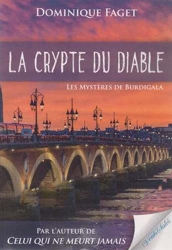 Beispielbild fr La Crypte Du Diable : Les Mystres De Burdigala zum Verkauf von RECYCLIVRE