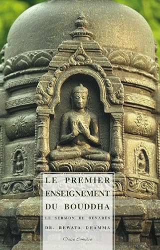 9782354540173: Le premier enseignement du Bouddha