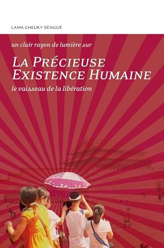 Stock image for La prcieuse existence humaine : Le vaisseau de la libration for sale by medimops