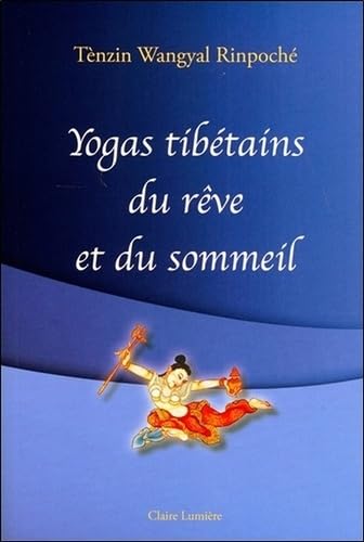 Beispielbild fr Yogas tibtains du rve et du sommeil zum Verkauf von Revaluation Books