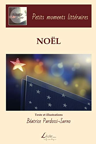 Stock image for Petits moments littraires : Nol (French Edition) for sale by Lucky's Textbooks