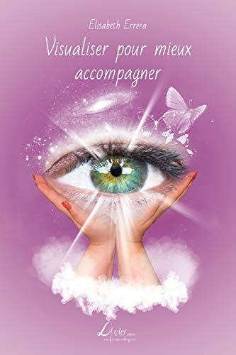 Stock image for Visualiser pour mieux accompagner (French Edition) for sale by Lucky's Textbooks