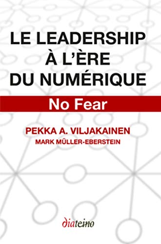 Imagen de archivo de Le leadership  l're du numrique: No fear. a la venta por Ammareal