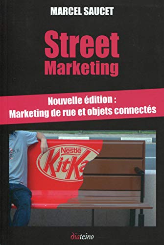 Beispielbild fr Street Marketing : Marketing de rue et objets connects - Un buzz dans la ville ! zum Verkauf von Ammareal