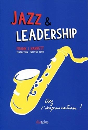 9782354561994: Jazz et leadership: Osez l'improvisation !