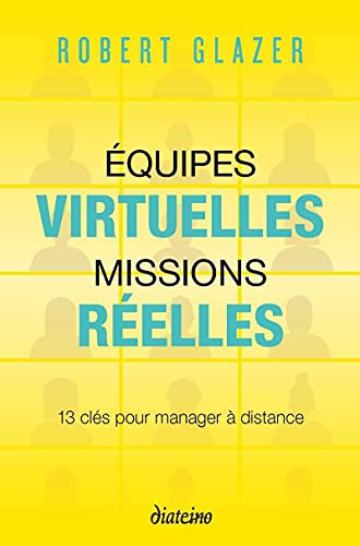 Beispielbild fr Equipes virtuelles, missions relles - 12 cls pour manager  distance zum Verkauf von medimops