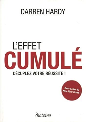 Stock image for L'effet cumulé - Décuplez votre réussite ! for sale by Gallix