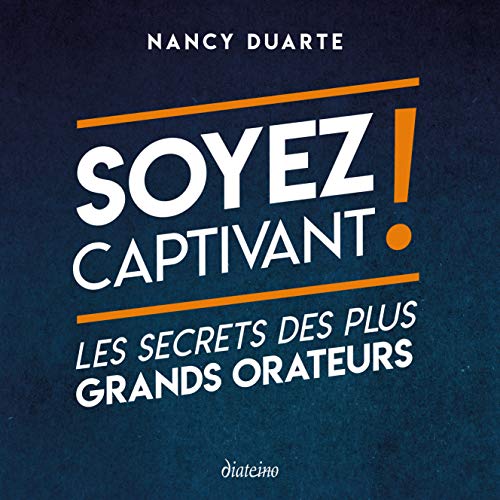 Beispielbild fr Soyez captivant ! Les secrets des plus grands oraturs zum Verkauf von medimops