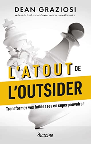 Stock image for L'Atout de l'outsider - Transformez vos faiblessesen superpouvoirs ! for sale by medimops