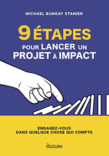 Beispielbild fr 9 tapes pour lancer un projet  impact - Engagez-vous dans quelque chose qui compte zum Verkauf von medimops