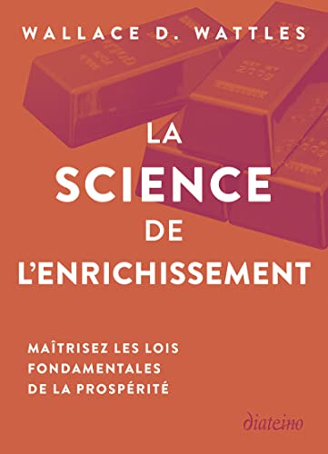 Stock image for La Science de l'enrichissement - Matrisez les lois fondamentales de la prosprit: Matrisez les lois fondamentales de la cration de valeur for sale by medimops