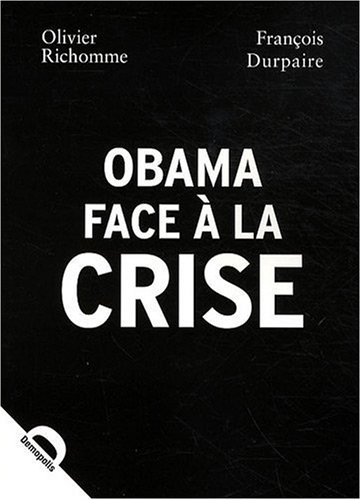 Imagen de archivo de Obama face  la crise a la venta por Chapitre.com : livres et presse ancienne