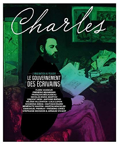 Beispielbild fr Revue Charles n°1 Le Gouvernement des  crivains [Paperback] Arnaud Viviant and Collectif zum Verkauf von LIVREAUTRESORSAS