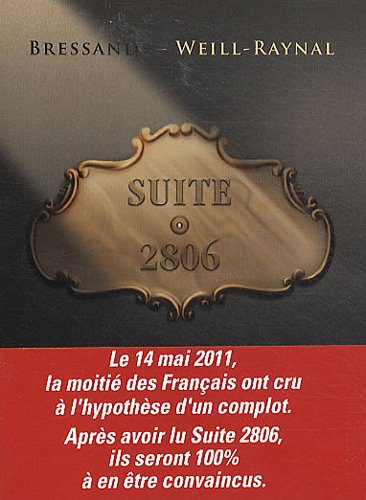 Beispielbild fr Suite 2806 [Paperback] Weill-Reynal, Guillaume and Bressand, Gilles zum Verkauf von LIVREAUTRESORSAS