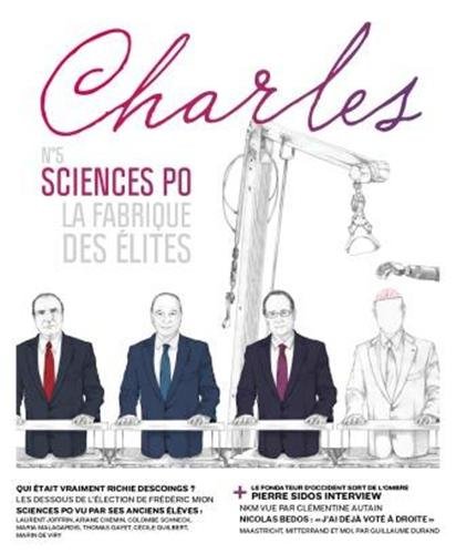 Beispielbild fr REVUE CHARLES N5 SCIENCES PO: LA FABRIQUE DES ELITES [Broch] Collectif zum Verkauf von BIBLIO-NET
