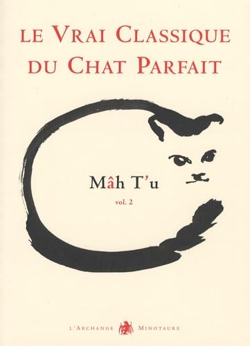 Beispielbild fr Mh T'u, le Vrai Classique du Chat Parfait : Tome 2 zum Verkauf von medimops