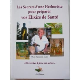 Beispielbild fr Les secrets de sant d'une herboriste zum Verkauf von medimops
