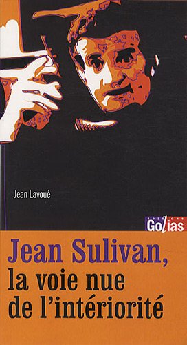 9782354721190: Jean Sulivan : Voie nue de l'intriorit (La)