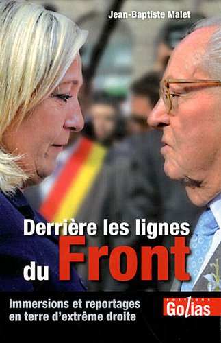 Stock image for Derrire les lignes du FRONT : Immersions et reportages en terre d'extrme-droite for sale by medimops