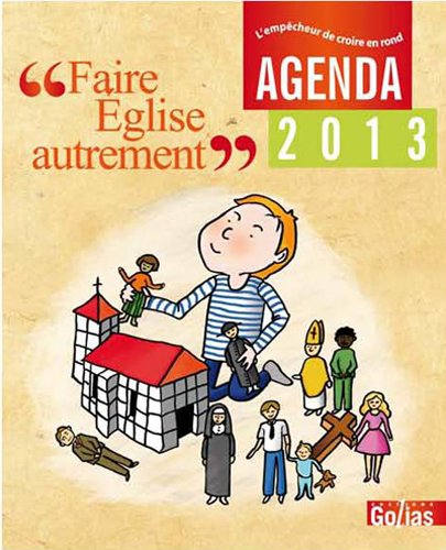 Imagen de archivo de Agenda Golias 2013 [Reli] Collectif a la venta por BIBLIO-NET