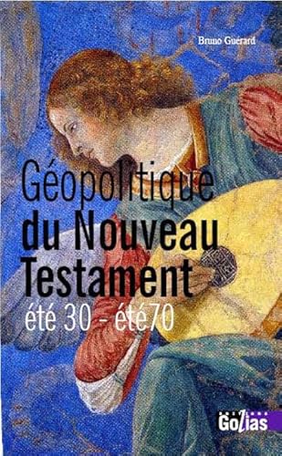 9782354722746: Gopolitique du Nouveau Testament : t 30 - t 70