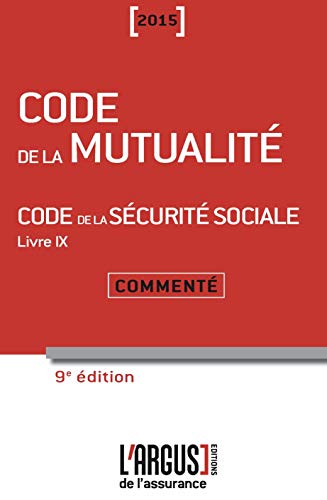 Stock image for Code de la mutualit - Code de la scurit sociale Livre 9: Comment for sale by Ammareal