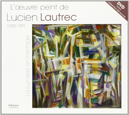 Stock image for L'oeuvre peint de Lucien Lautrec : 1909-1991 La lumire en hritage (1DVD) for sale by Ammareal