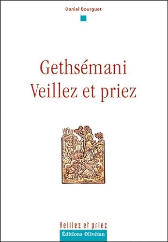 Stock image for Gethsmani, Veillez Et Priez for sale by RECYCLIVRE