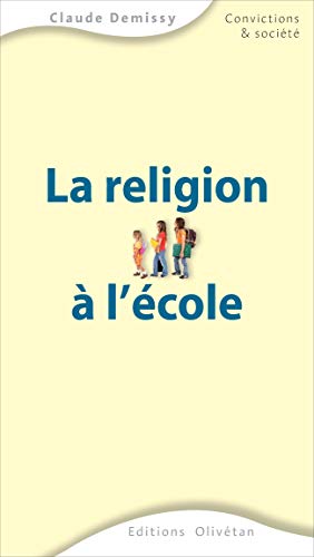 Stock image for La religion  l'cole: Une problmatique  partir de considrations europennes et pdagogiques for sale by Ammareal