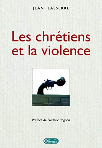 Stock image for Les chrtiens et la violence for sale by medimops