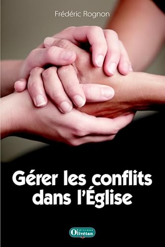 Stock image for Grer les conflits dans l'Eglise for sale by Gallix