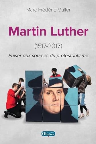 Beispielbild fr Martin Luther (1517-2017) Puiser aux sources de la Rforme zum Verkauf von Gallix