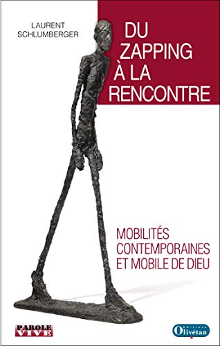 Stock image for Du zapping  la rencontre: Mobilits contemporaines et mobile de Dieu for sale by Ammareal
