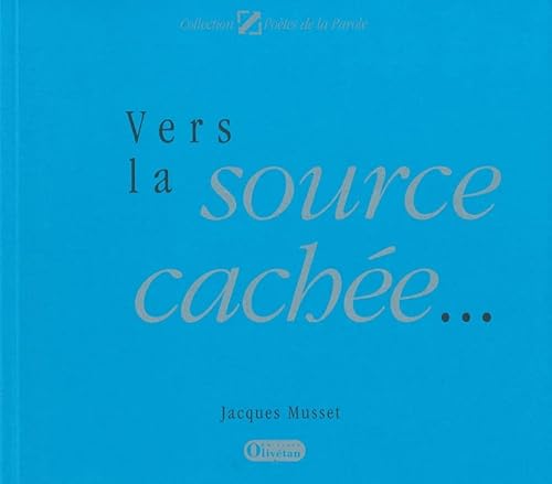 Beispielbild fr Vers la source cache zum Verkauf von medimops
