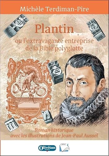 Imagen de archivo de Plantin ou l'extravagante entreprise de la Bible polyglotte a la venta por medimops