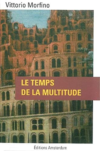 Beispielbild fr Le Temps de la Multitude zum Verkauf von Gallix